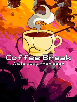 Coffee Break: A Sip Away from Doom