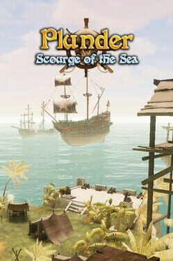 Plunder: Scourge of the Sea
