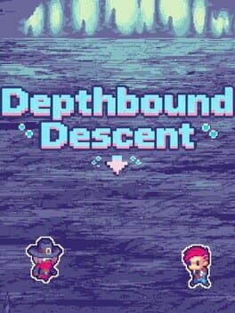 Depthbound Descent