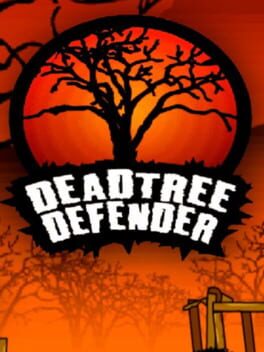 Dead Tree Defender