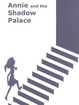 Annie and the Shadow Palace