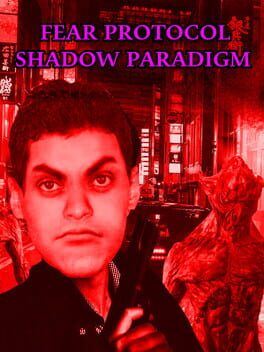 Fear Protocol: Shadow Paradigm