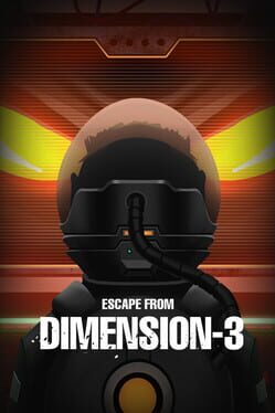 Escape From Dimension-3