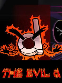 The Evil D
