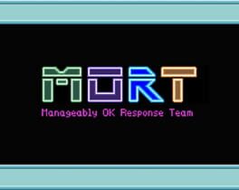 MORT: Manageably OK Response Team