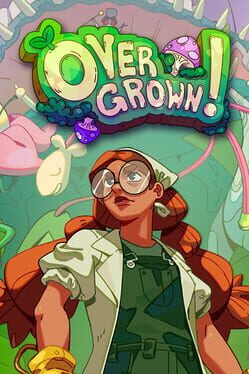 Overgrown!