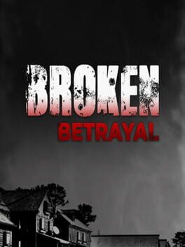 Broken Betrayal
