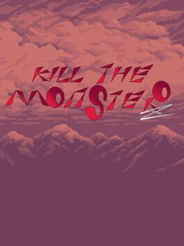 Kill The Monster Z