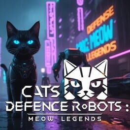 Cats Defense Robots: Meow Legends