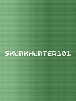 SkunkHunter 101