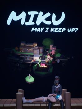 Miku: May I Keep Up?