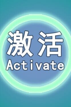 Activate