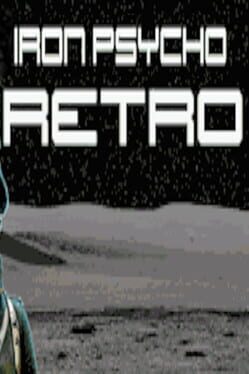 Iron Psycho: Retro