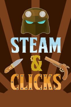 Steam & Clicks