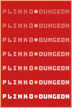 Plinko Dungeon