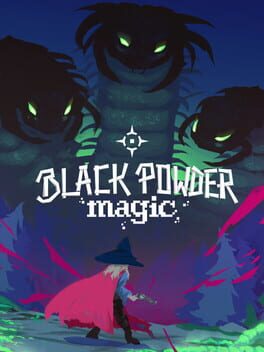Black Powder Magic