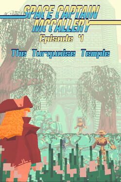 Space Captain McCallery Episode 4: The Turquoise Temple