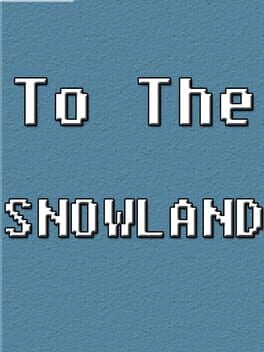 To the Snowland