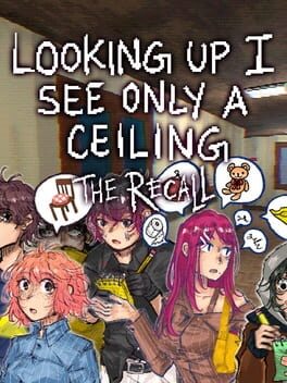 Looking Up I See Only A Ceiling: The Recall