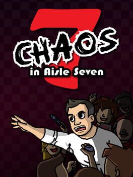 Chaos in Aisle Seven