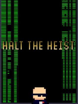 Halt the Heist!