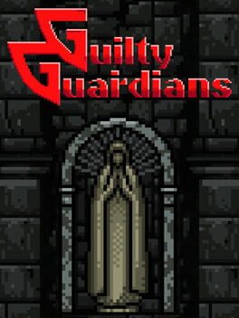 Guilty Guardians