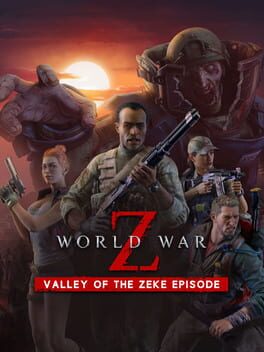 World War Z: Valley of the Zeke Episode