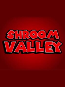 Shroom Valley