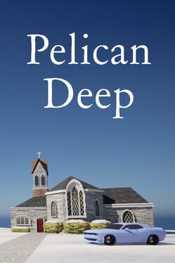 Pelican Deep