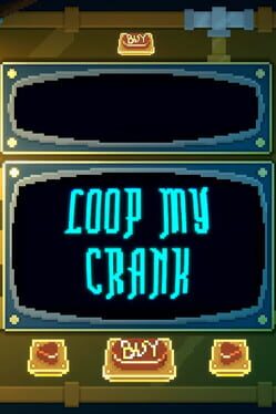 Loop My Crank