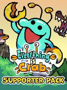 Everything is Crab: Supporter Pack