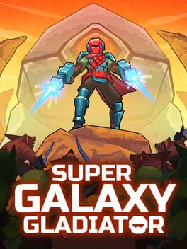 Super Galaxy Gladiator