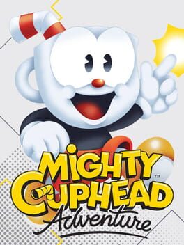 Mighty Cuphead Adventure