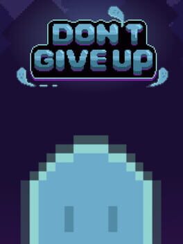 Don't Give Up: Not Ready to Die