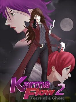 Karma Flow 2: Tears of a Ghost