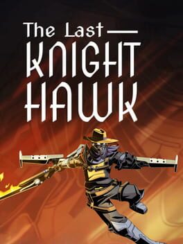 The Last Knight Hawk