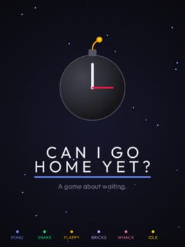 Can I Go Home Yet?