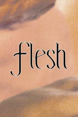 Flesh