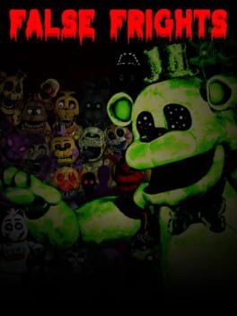 False Frights