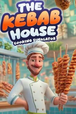 The Kebab House: Cooking Simulator