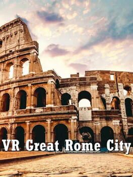 VR Great Rome City