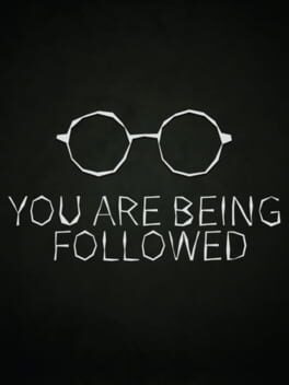 You Are Being Followed