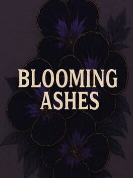 Blooming Ashes