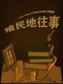 Once Upon a Time in the Colony