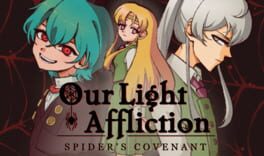 Our Light Affliction: Spider's Covenant