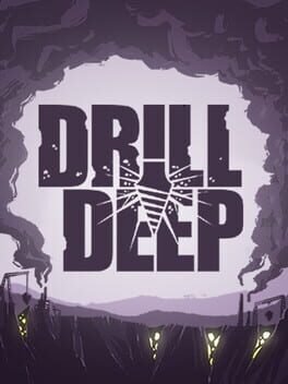Drill Deep