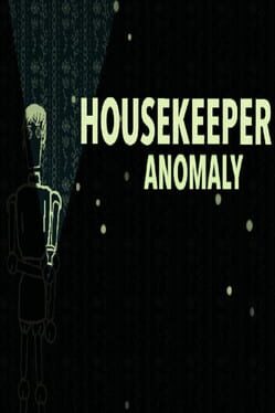 Housekeeper: Anomaly