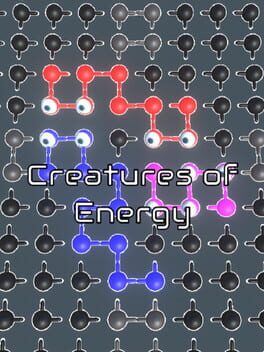 Creatures of Energy