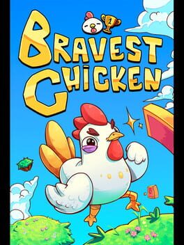 Bravest Chicken
