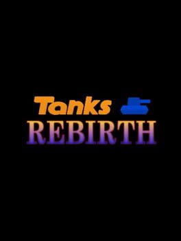 Tanks Rebirth